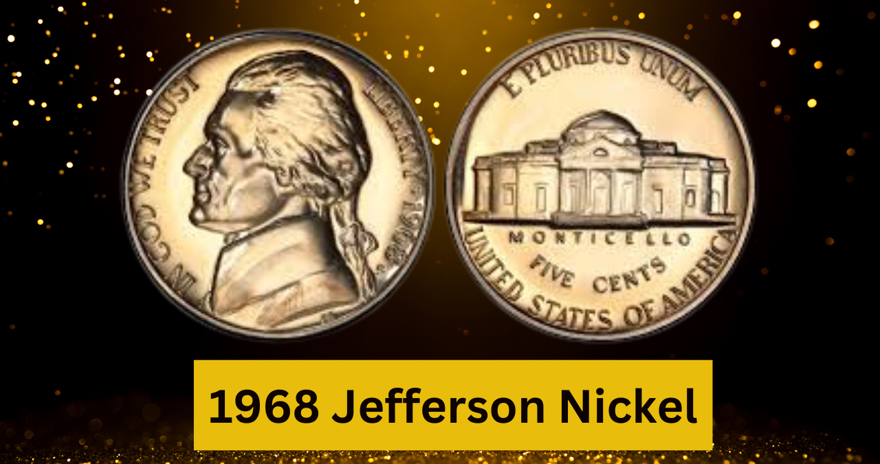 1968 Jefferson Nickel: A Coin From a Pivotal Year in U.S. History