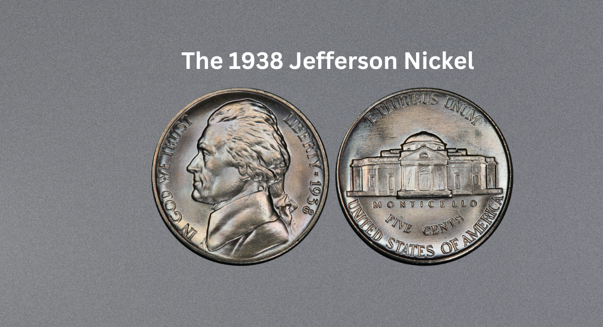 The 1938 Jefferson Nickel: What Every Collector Should Know!